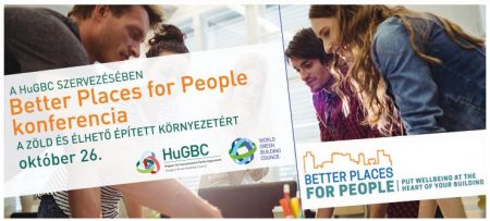 BETTER PLACES FOR PEOPLE konferencia - A zöld és élhető épített környezetért - október 26.